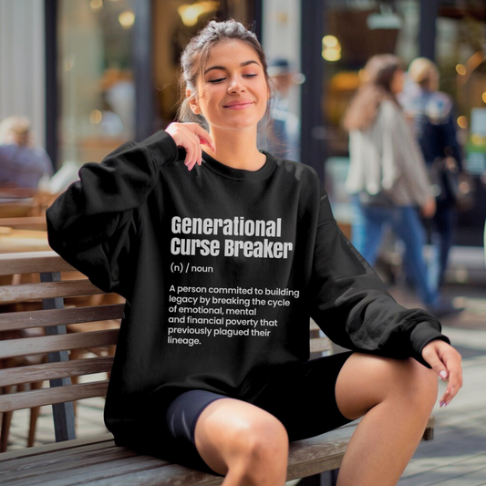 Generational Curse Breaker Sweatshirt – Christian Sweatshirt by Kingdom Klothing | Breakthrough Faith Apparel