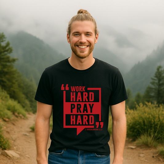 Work Hard Pray Hard T-shirt | Kingdom Klothing Tee