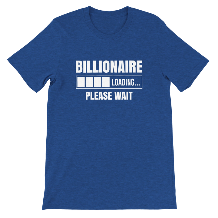 Billionaire Loading T-shirt | Kingdom Klothing Christian Tee