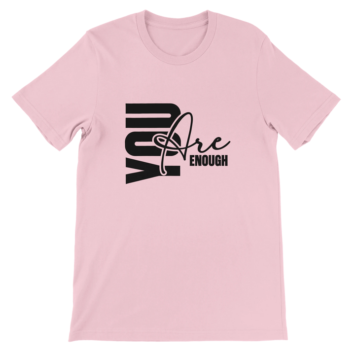 You Are Enough T-shirt | Kingdom Klothing