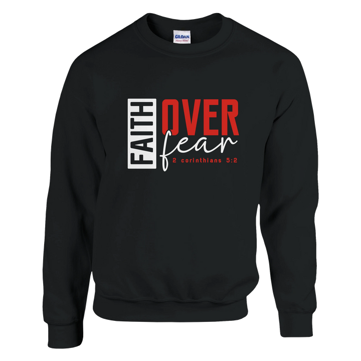 Faith Over Fear Christian Sweatshirt – Bold Faith Hoodie by Kingdom Klothing