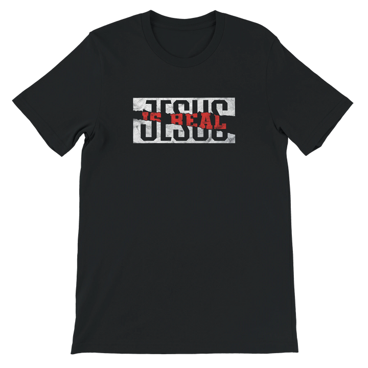 Jesus is Real T-shirt | Kingdom Klothing Faith Statement Tee