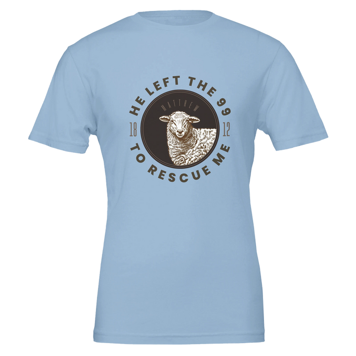 He Left the 99 to Rescue Me T-shirt | Kingdom Klothing