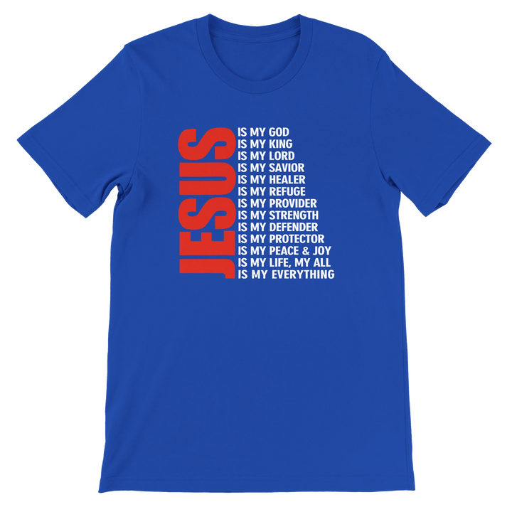 Jesus Is My Everything T-shirt | Kingdom Klothing