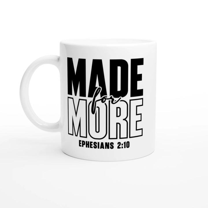 Made for More Christian Mug – Inspirational Faith Gift by Kingdom Klothing