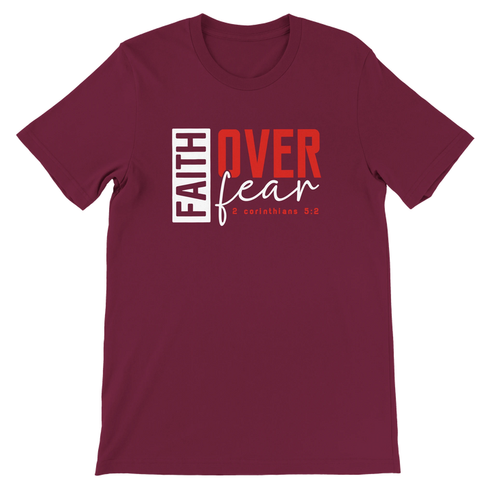 Faith Over Fear T-shirt | Kingdom Klothing