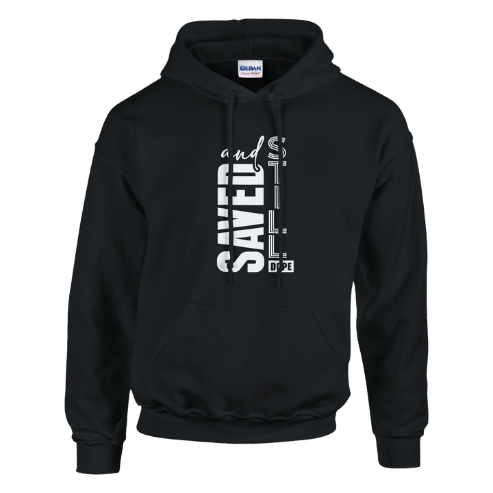 Saved and Still Dope Hoodie – Christian Streetwear Hoodie by Kingdom Klothing