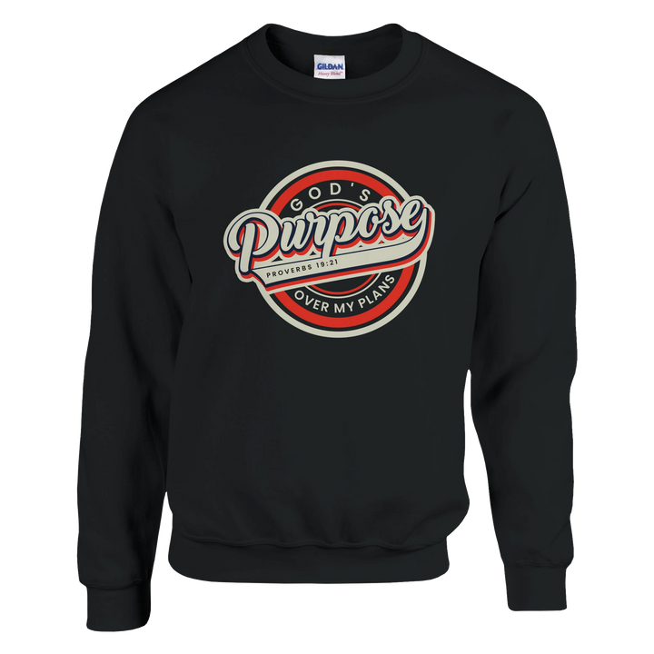 God's Purpose Over My Plans Sweatshirt – Christian Sweatshirt by Kingdom Klothing | Trust God Apparel