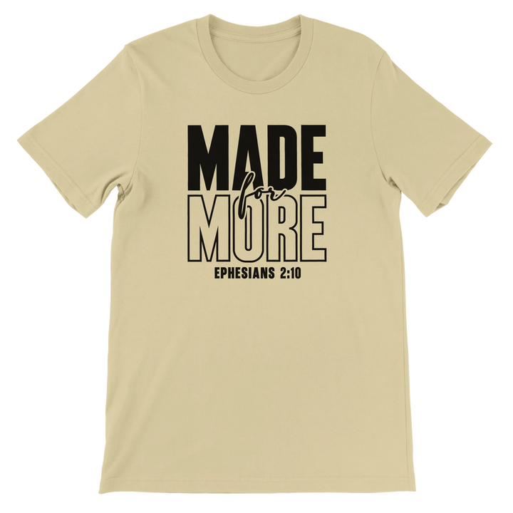 Made for More T-shirt | Kingdom Klothing Faith Apparel