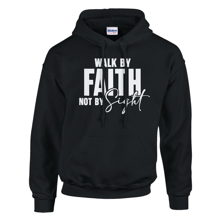 Walk by Faith Not by Sight Hoodie – Christian Hoodie by Kingdom Klothing | 2 Corinthians 5:7