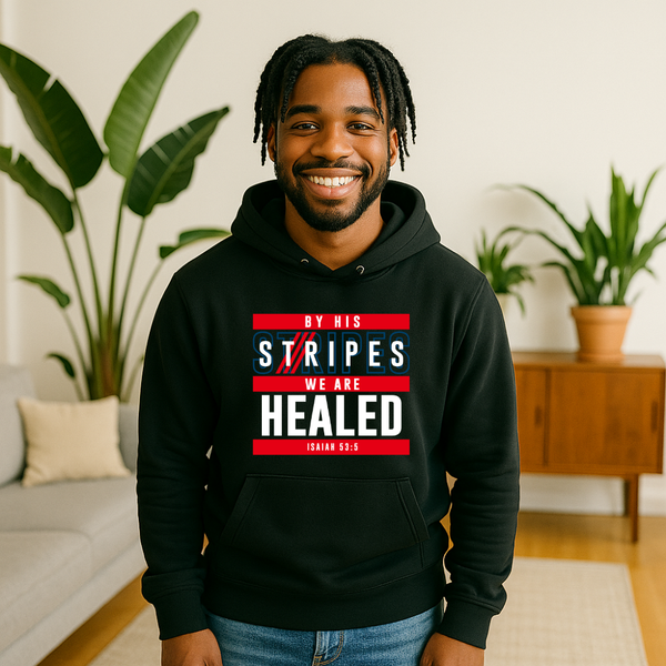 By His Stripes We Are Healed Hoodie – Christian Hoodie by Kingdom Klothing