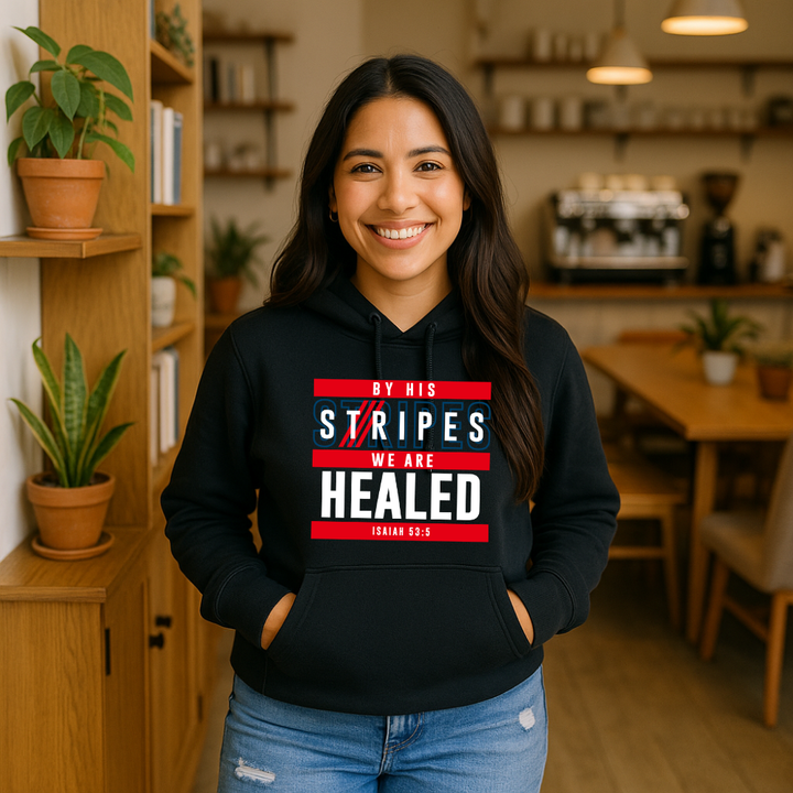 By His Stripes We Are Healed Hoodie – Christian Hoodie by Kingdom Klothing