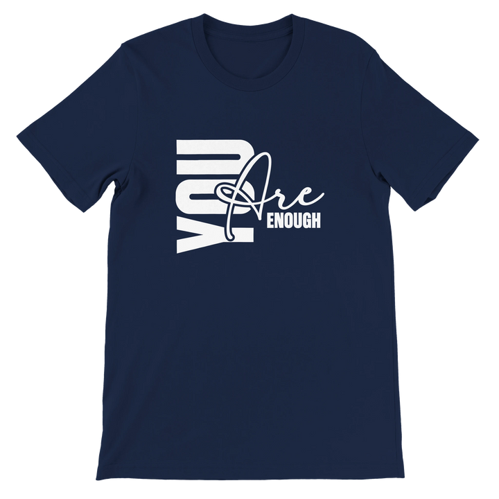 You Are Enough T-shirt | Kingdom Klothing