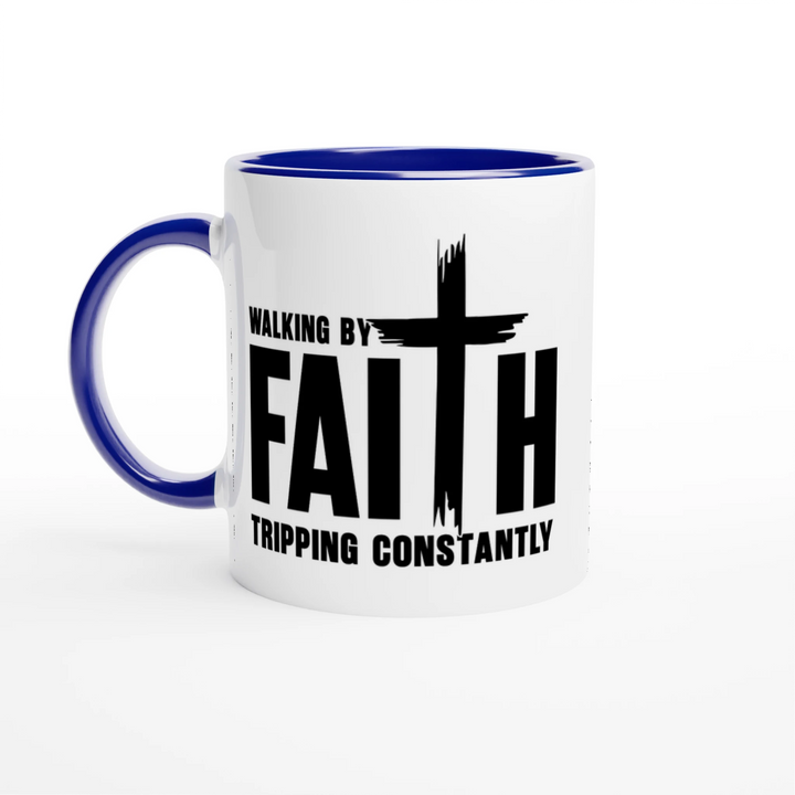 Walking by Faith Tripping Constantly Christian Mug – Funny Faith Gift by Kingdom Klothing