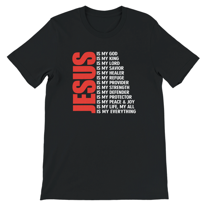 Jesus Is My Everything T-shirt | Kingdom Klothing