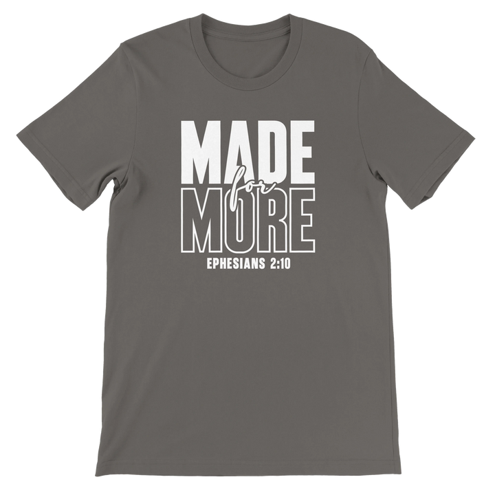 Made for More T-shirt | Kingdom Klothing Faith Apparel