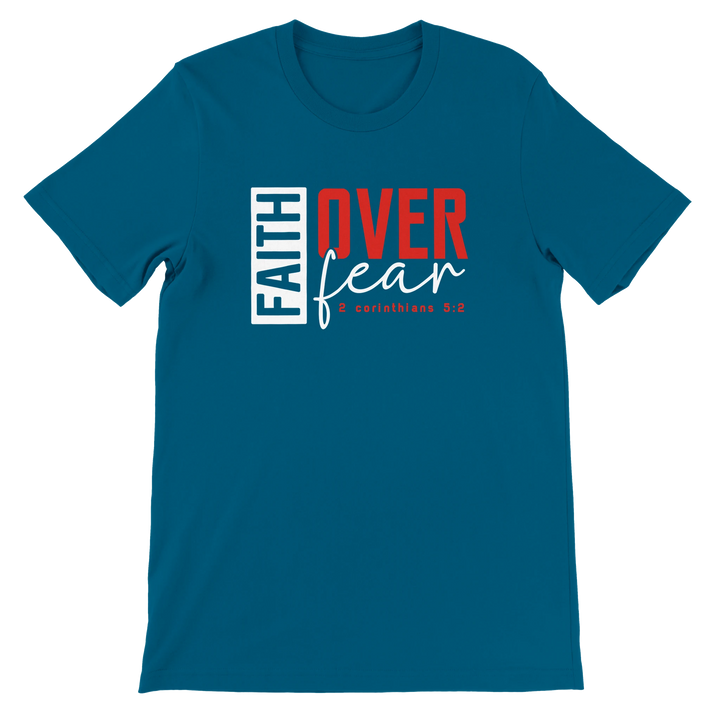Faith Over Fear T-shirt | Kingdom Klothing