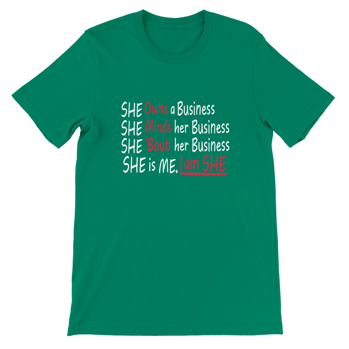 She is Me, I am She - Entrepreneur statement tee for women by Kingdom Klothing