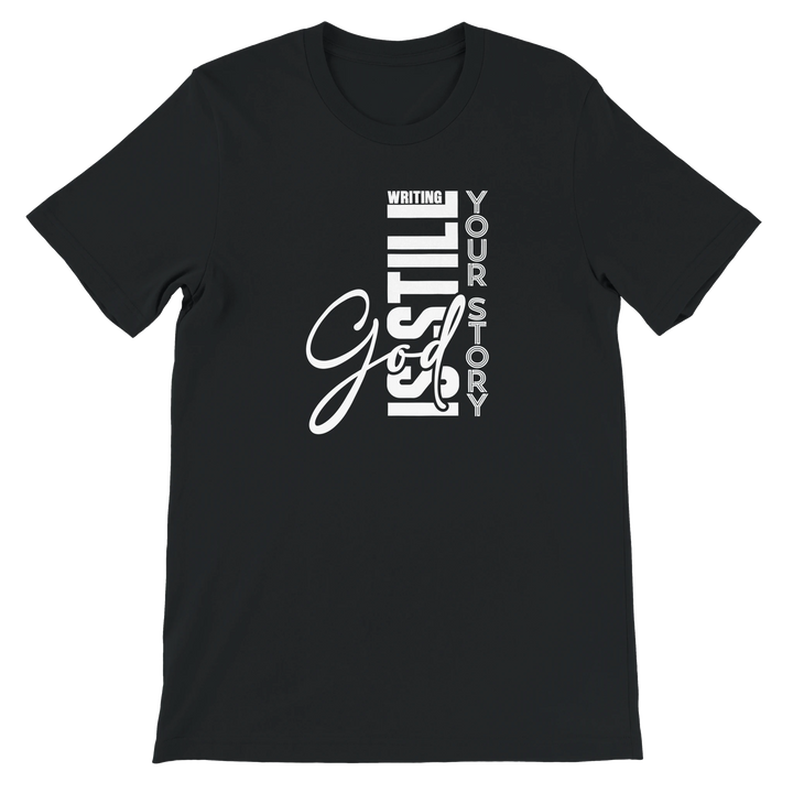 God is Writing Your Story T-shirt | Kingdom Klothing