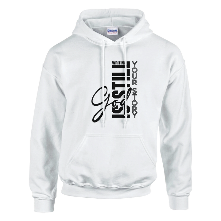 God Is Still Writing Your Story Hoodie – Christian Hoodie by Kingdom Klothing for Hope and Faith