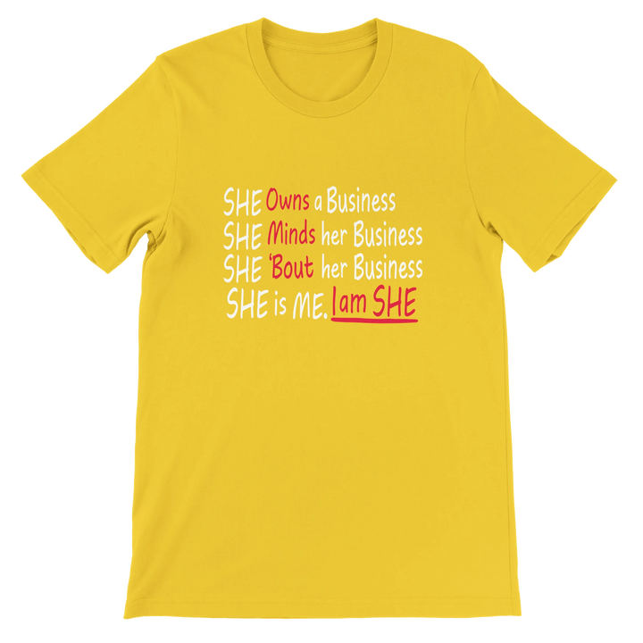 She is Me, I am She - Entrepreneur statement tee for women by Kingdom Klothing
