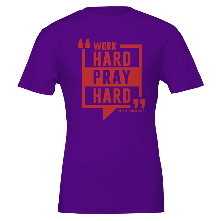 Work Hard Pray Hard T-shirt | Kingdom Klothing Tee