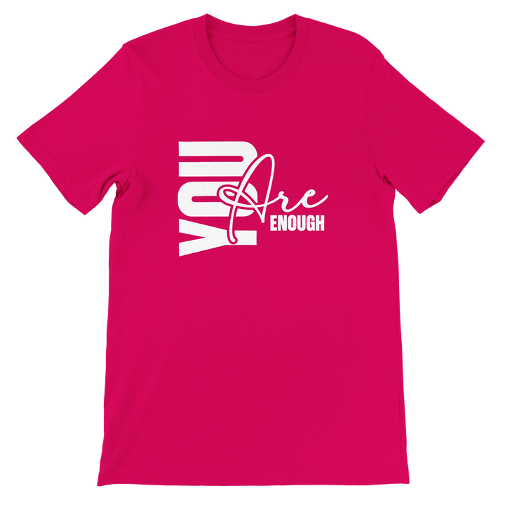You Are Enough T-shirt | Kingdom Klothing
