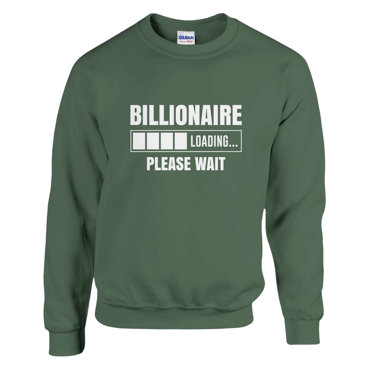 Billionaire Loading Sweatshirt – Faith-Fueled Christian Sweatshirt by Kingdom Klothing