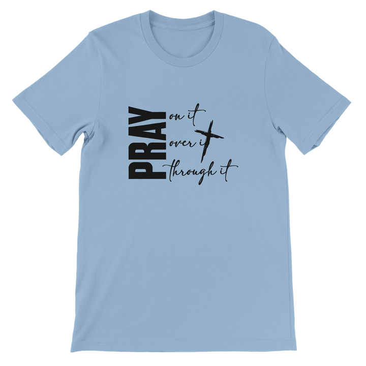 Pray on It T-shirt | Kingdom Klothing