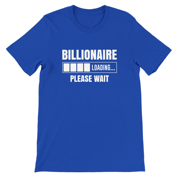Billionaire Loading T-shirt | Kingdom Klothing Christian Tee