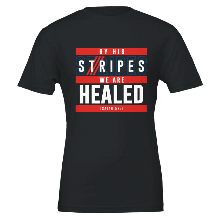 By His Stripes T-shirt | Kingdom Klothing