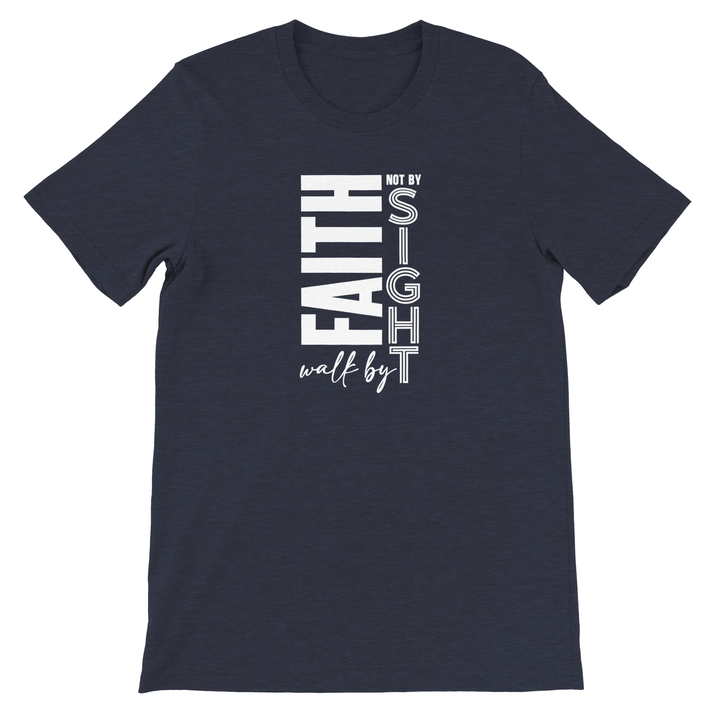 Walk by Faith T-shirt | Kingdom Klothing