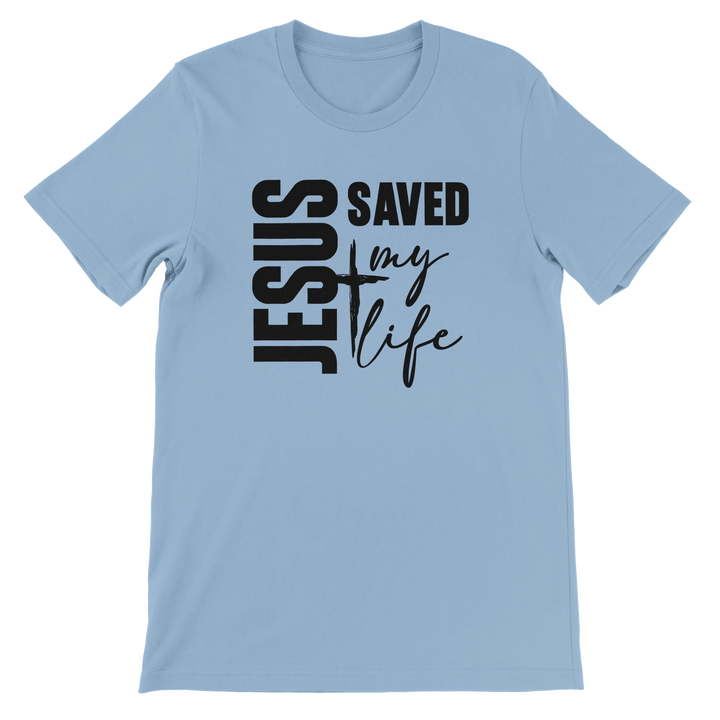 Jesus Saved My Life T-shirt | Kingdom Klothing