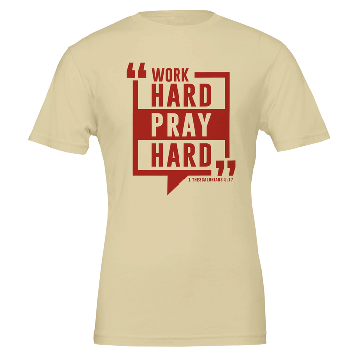 Work Hard Pray Hard T-shirt | Kingdom Klothing Tee