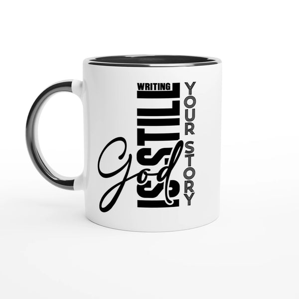 God is Still Writing Your Story Christian Mug – Faith-Inspired Coffee Cup by Kingdom Klothing
