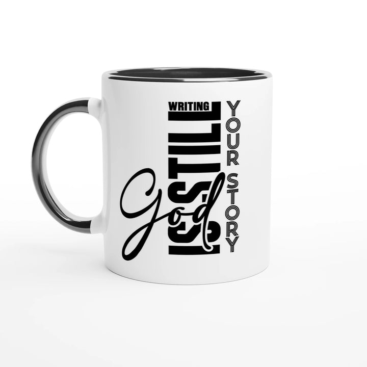 God is Still Writing Your Story Christian Mug – Faith-Inspired Coffee Cup by Kingdom Klothing
