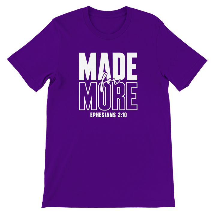 Made for More T-shirt | Kingdom Klothing Faith Apparel