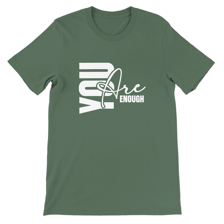 You Are Enough T-shirt | Kingdom Klothing