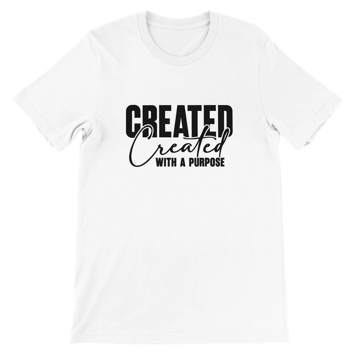 Created with a Purpose T-shirt | Kingdom Klothing Apparel