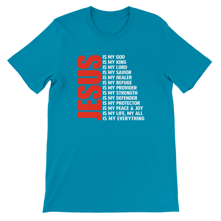 Jesus Is My Everything T-shirt | Kingdom Klothing