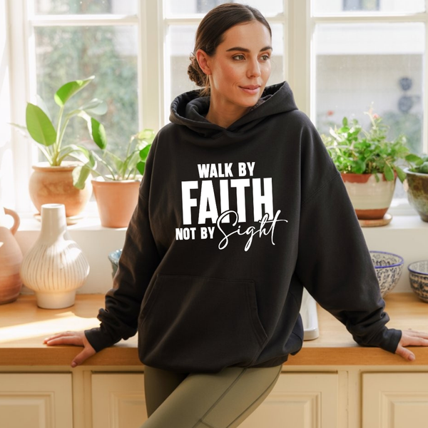Walk by Faith Not by Sight Hoodie – Christian Hoodie by Kingdom Klothing | 2 Corinthians 5:7