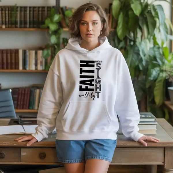 Walk by Faith Not by Sight Hoodie – Christian Hoodie by Kingdom Klothing