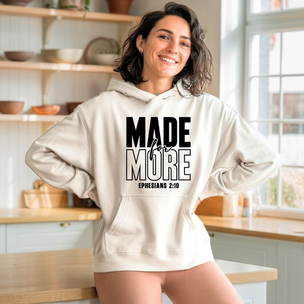 Made for More Hoodie – Christian Hoodie by Kingdom Klothing | Purpose-Driven Faith Apparel