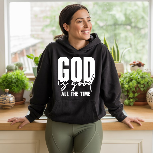 God Is Good All the Time Hoodie – Uplifting Christian Hoodie by Kingdom Klothing