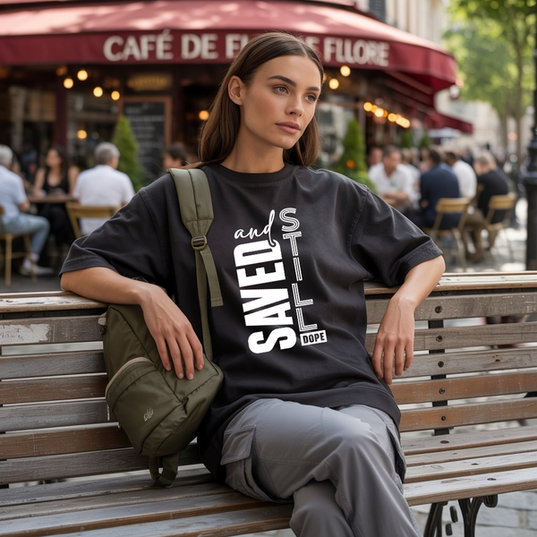 Saved and Still Dope T-shirt | Kingdom Klothing Faith Tee