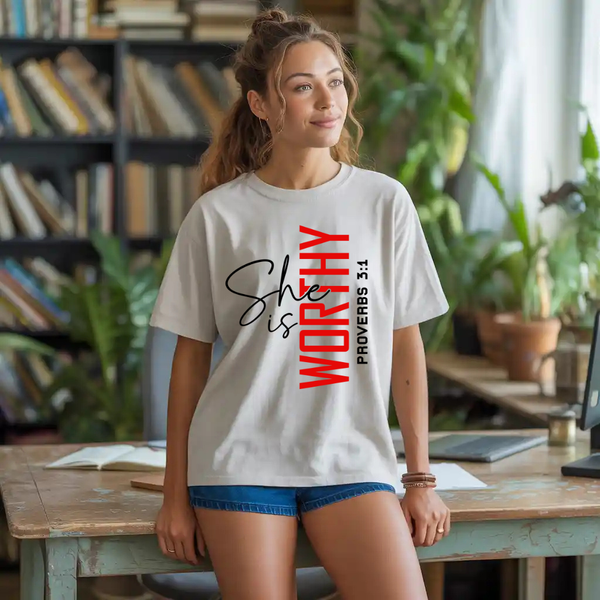 She is Worthy T-shirt | Kingdom Klothing Faith Apparel