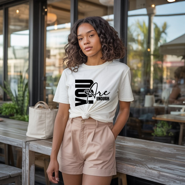 You Are Enough T-shirt | Kingdom Klothing