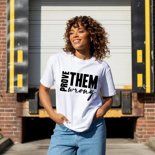 Prove Them Wrong T-shirt | Kingdom Klothing