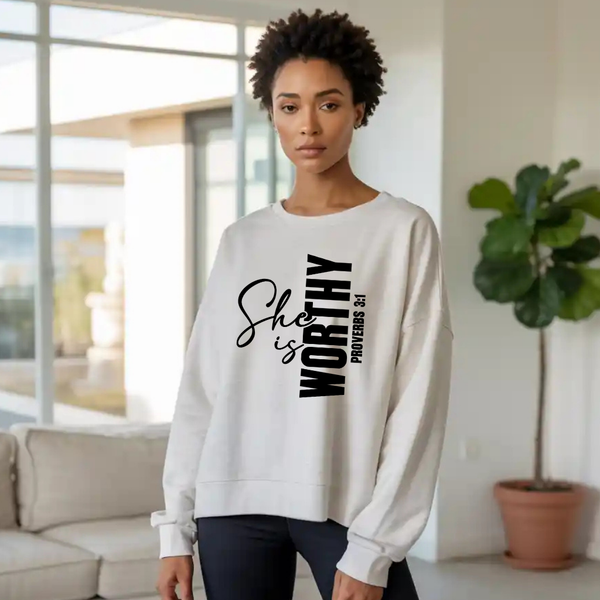 She is Worthy Christian Sweatshirt – Empowering Faith Apparel by Kingdom Klothing