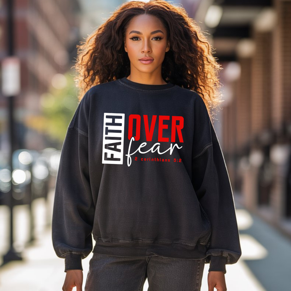 Faith Over Fear Christian Sweatshirt – Bold Faith Hoodie by Kingdom Klothing